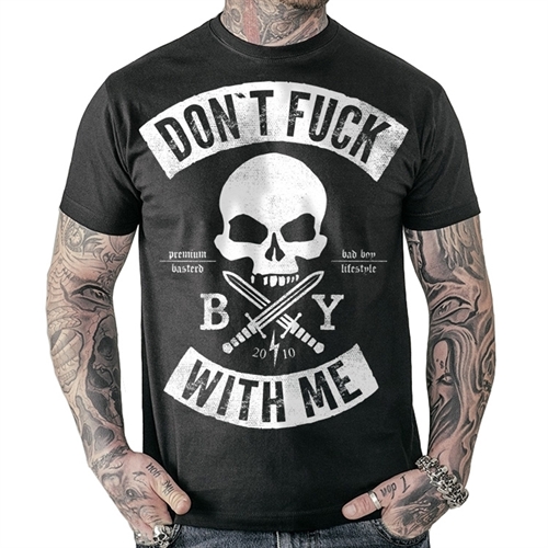 Badly - Dont Fuck With Me, T-Shirt
